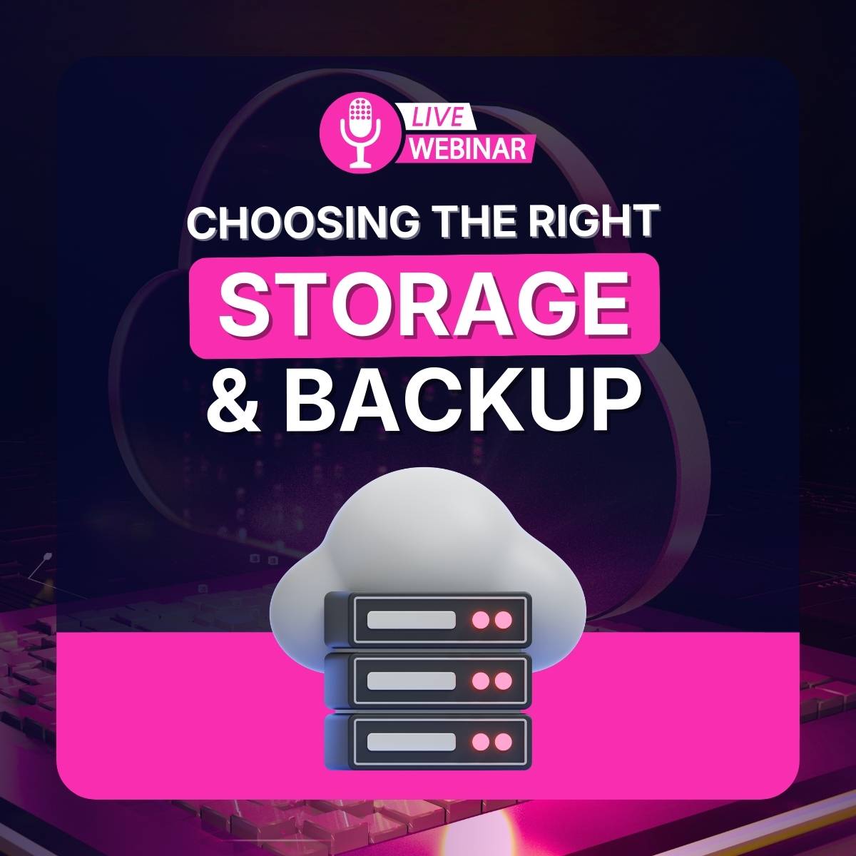 Choosing the right storage and backup