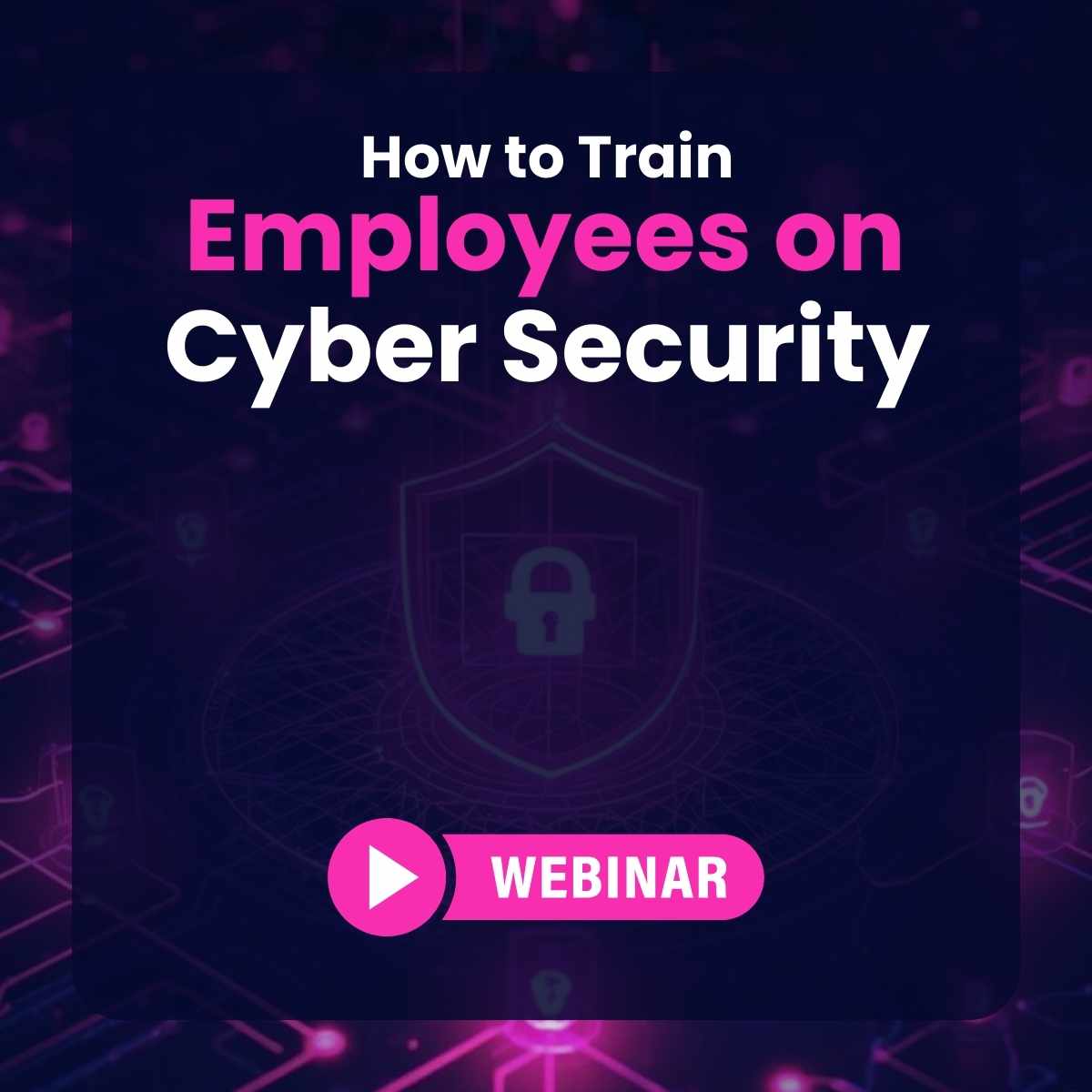 How to train your team on cyber security webinar
